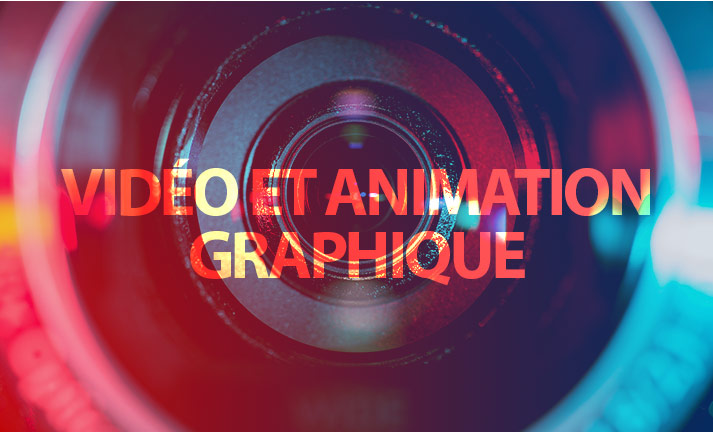 Vidéo et animation graphique