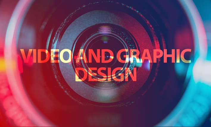 Video & graphic design